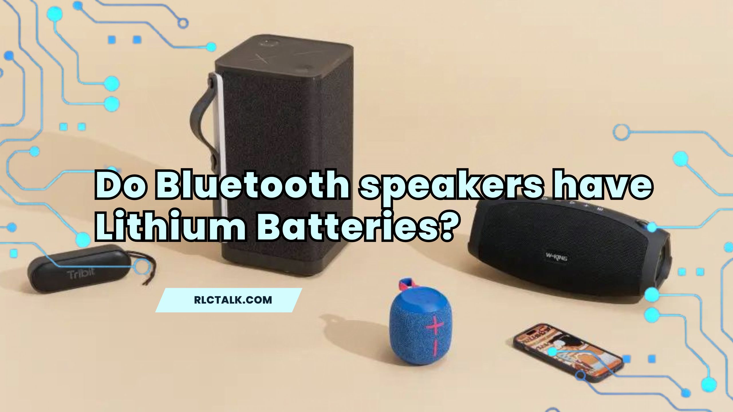 Do Bluetooth speakers have Lithium Batteries